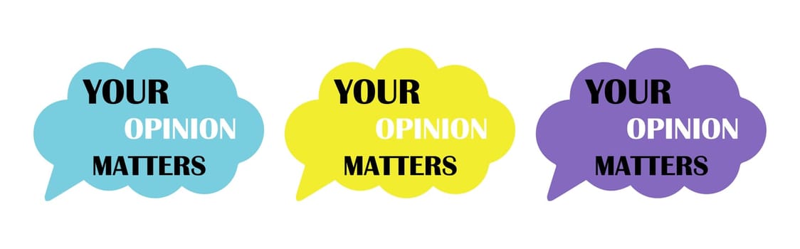 Your opinion matters on speech bubble.