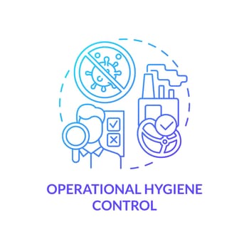 Operational hygiene control blue gradient concept icon