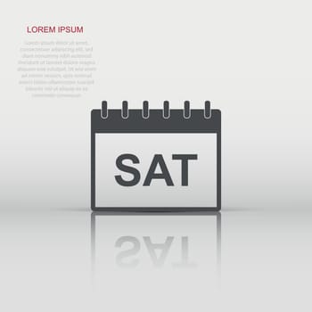 Vector saturday calendar page icon in flat style. Calendar sign illustration pictogram. Saturday agenda business concept.