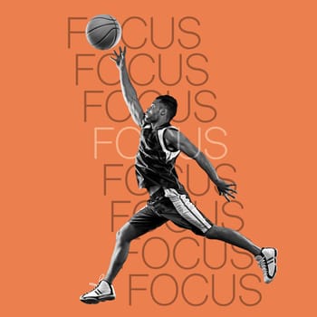 Basketball, athlete man and words of motivation with focus, overlay with jump on inspirational poster on orange background. Fitness, energy and ball with training, workout with action and text