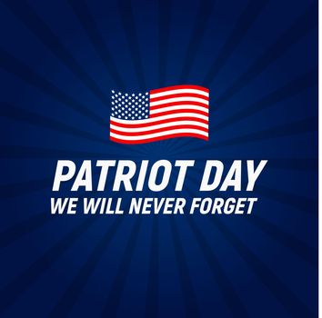 9/11 Patriot Day background We Will Never Forget  Poster Template Vector illustration 