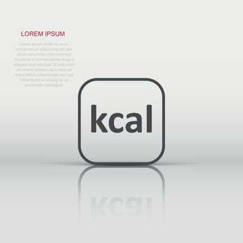 Kcal icon in flat style. Diet vector illustration on white isolated background. Calories business concept.