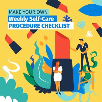 Make your own weekly self care procedure list