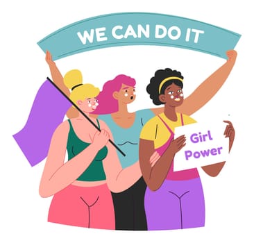 Girl power we can do it, feminists with slogan