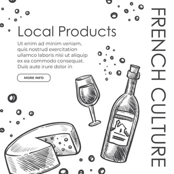 Local products, cheese wine glass, french culutre