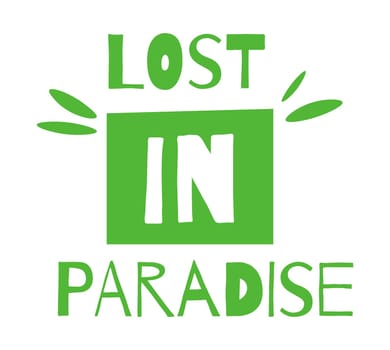 Lost in paradise, sticker or emblem decoration