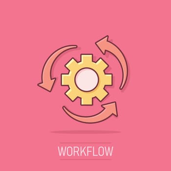 Workflow process icon in comic style. Gear cog wheel with arrows vector cartoon illustration pictogram. Workflow business concept splash effect.