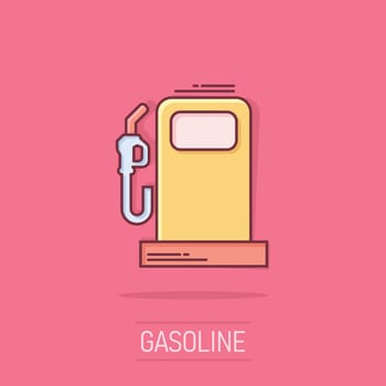 Fuel pump icon in comic style. Gas station cartoon sign vector illustration on white isolated background. Petrol splash effect business concept.