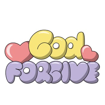 Cartoon bubble Lettering of the phrase God forgive in color