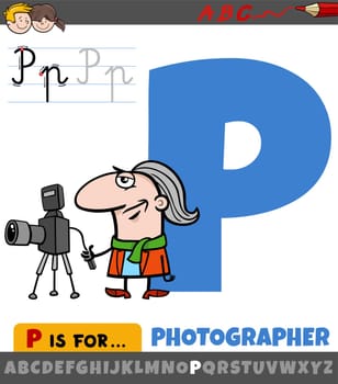 Educational cartoon illustration of letter P from alphabet with photographer character