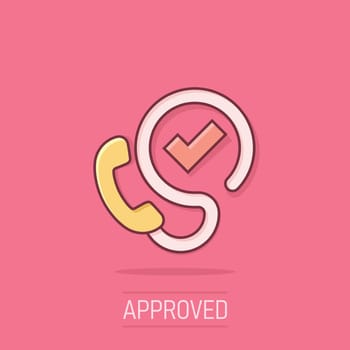 Phone check mark icon in comic style. Smartphone approval cartoon vector illustration on isolated background. Confirm splash effect business concept.