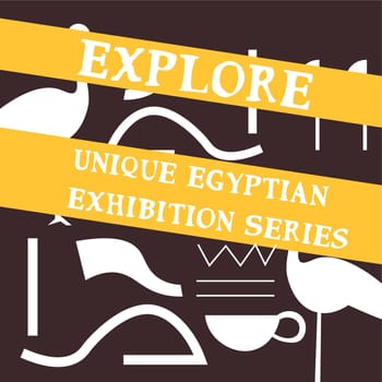 Explore unique Egyptian exhibition series banner