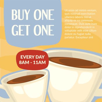 Buy one get another for free, coffee for breakfast