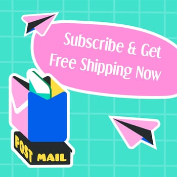 Subscribe and get free shipping now, marketing