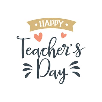 Happy Teacher's Day lettering. Calligraphic inscription. Greeting card, Teachers Day poster, typography design