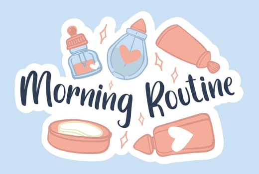Morning routine, skin care and beauty products