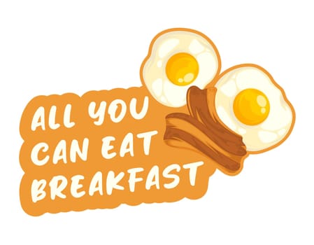 All you can eat breakfast, bacon and eggs vector