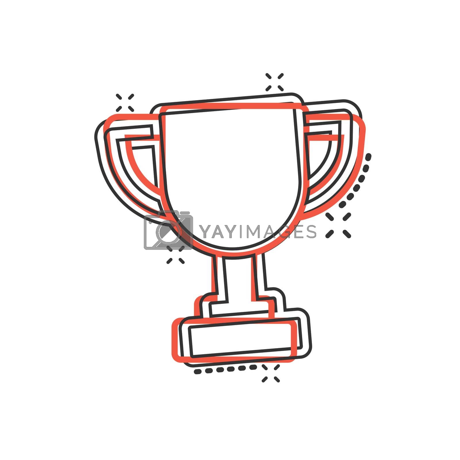 Royalty free image of Trophy cup icon in comic style. Goblet prize cartoon vector illustration on isolated background. Award splash effect sign business concept. by LysenkoA