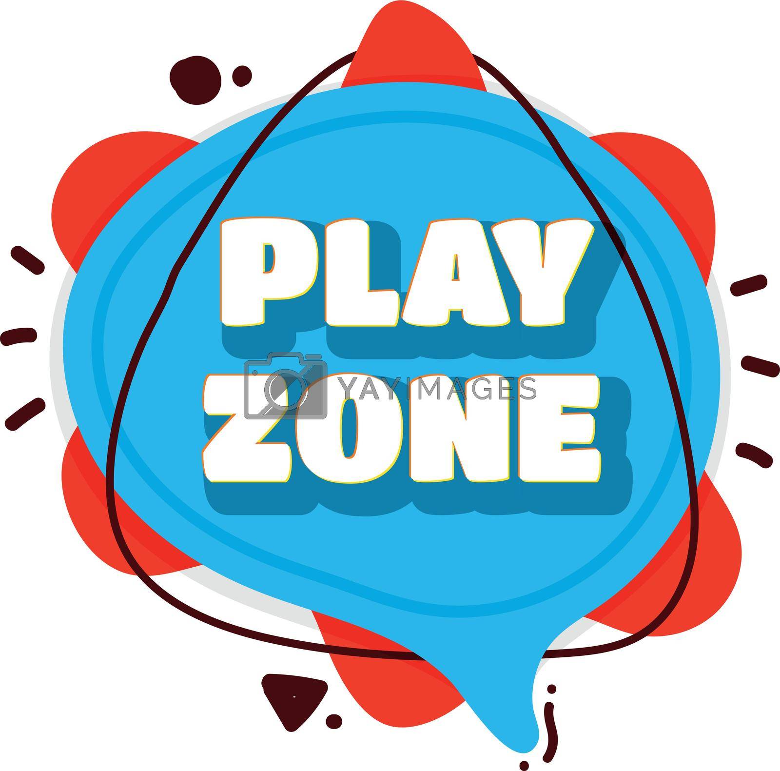 Royalty free image of Play zone label. Kid game area sign by LadadikArt
