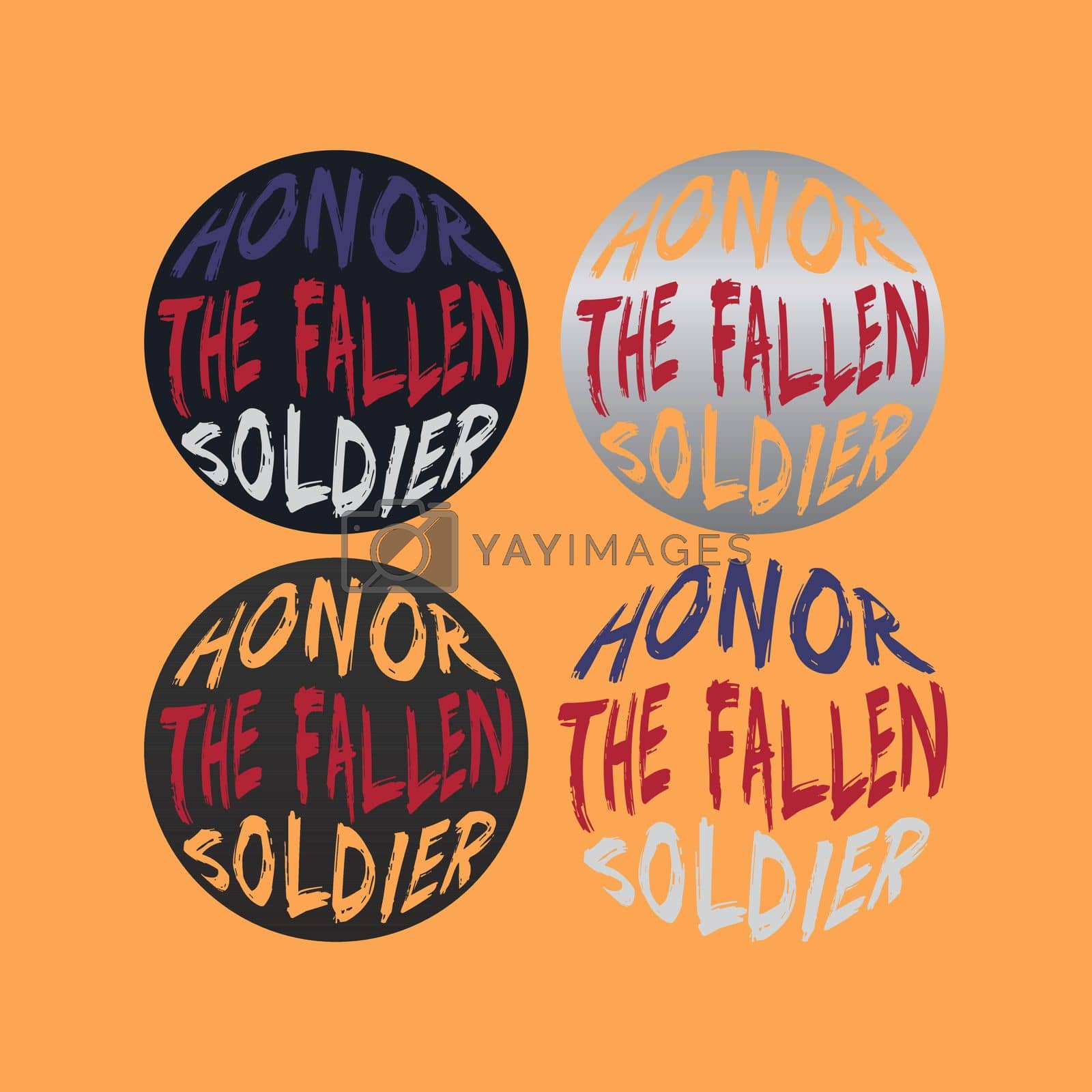Royalty free image of HONOR THE FALLEN SOLDIER, lettering typography design artwork collection.  by Menyoen