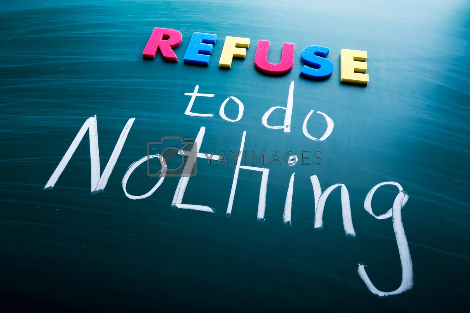Royalty free image of Refuse to do nothing by Lawren
