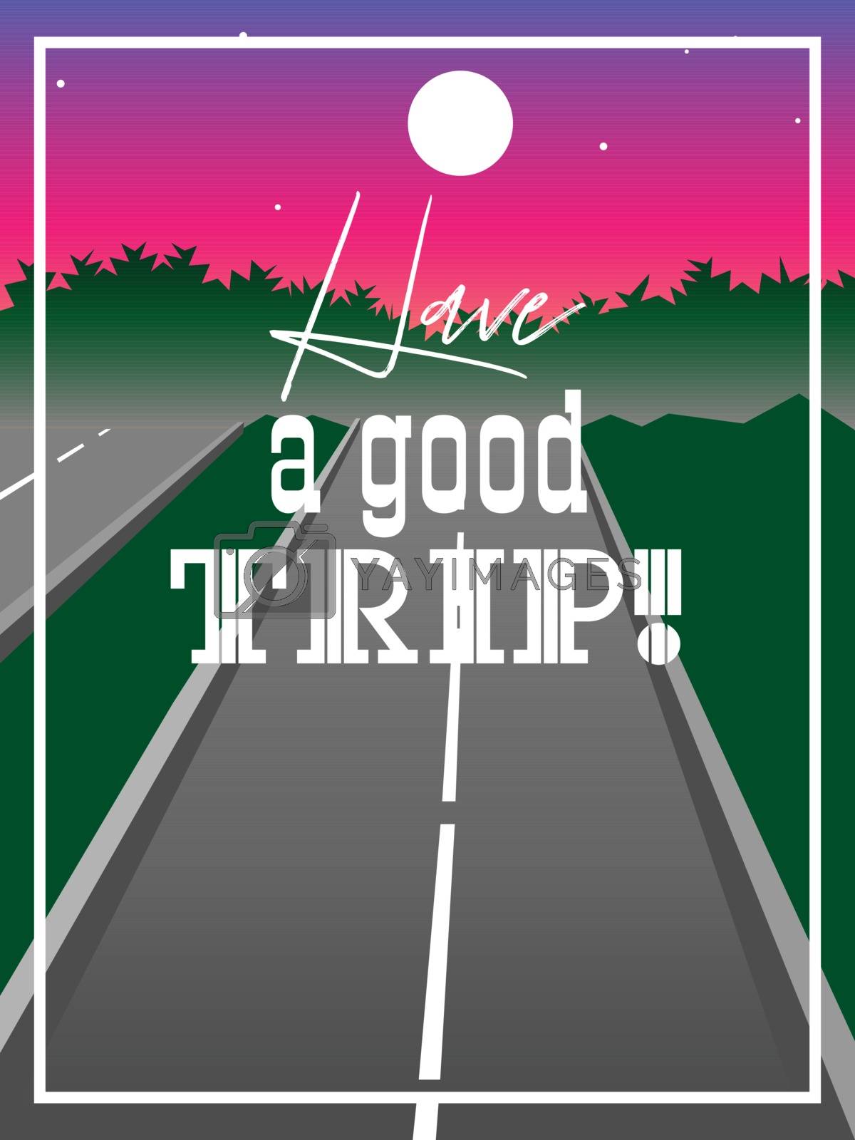 Royalty free image of Cartoon empty highway, sunrise sky and text 'have a good trip' by paranoido
