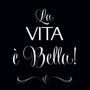 "La vita e bella", Quote Typographic Background