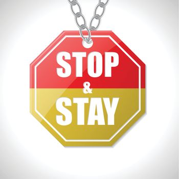 Stop and stay traffic sign