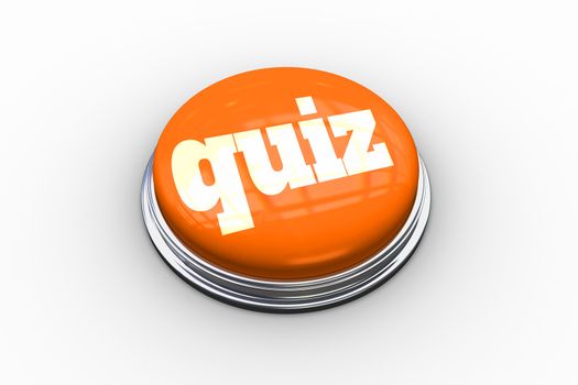 Quiz on shiny orange push button