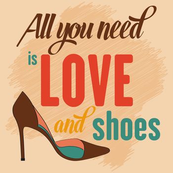Quote Typographic Background about shoes