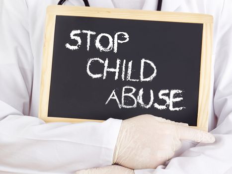 Doctor shows information: Stop Child Abuse