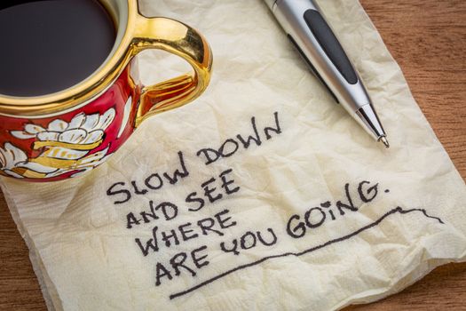 slow down and see on napkin