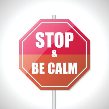 Stop and be calm traffic sign