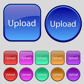 Upload sign icon. Load symbol. Set of colored buttons. 