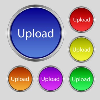 Upload sign icon. Load symbol. Set of colored buttons. 