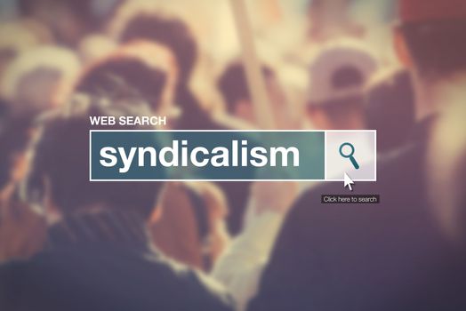 Web search bar glossary term - syndicalism