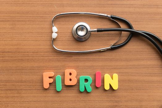 fibrin colorful word on the wooden background