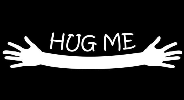Hug me written above open arms and hands, vector