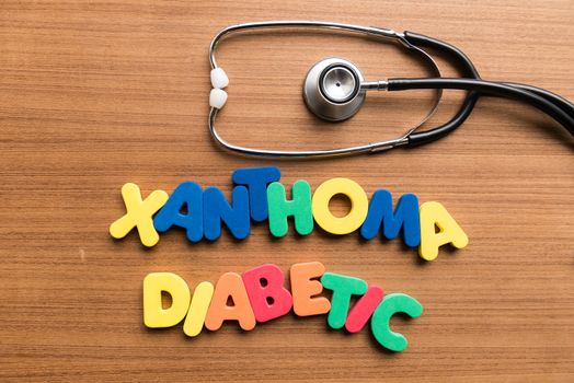 xanthoma diabetic colorful word with stethoscope