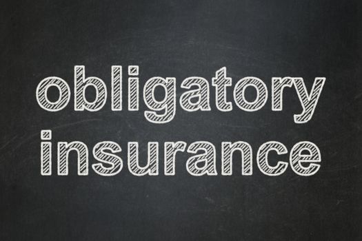 Insurance concept: Obligatory Insurance on chalkboard background