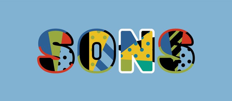 The word SONS concept written in colorful abstract typography. Vector EPS 10 available.
