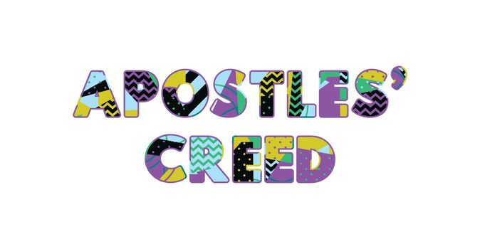 The words APOSTLES' CREED concept written in colorful abstract typography. Vector EPS 10 available.