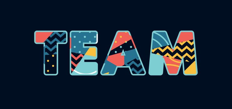 The word TEAM concept written in colorful abstract typography. Vector EPS 10 available.