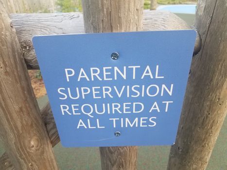 blue parental supervision required at all times sign