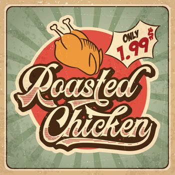 Retro advertising restaurant sign for roasted chicken. Vintage p