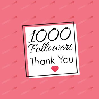 Thank you for 1000 followers congratulation card design.