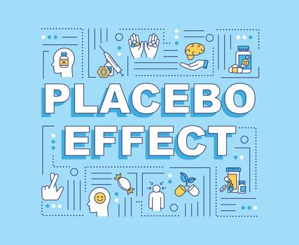 Placebo effect word concepts banner. Fake treatment. Belief influence. Infographics with linear icons on baby blue background. Isolated typography. Vector outline RGB color illustration