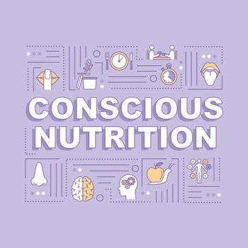 Conscious nutrition word concepts banner. Health care, mindful eating. Infographics with linear icons on purple background. Isolated typography. Vector outline RGB color illustration.