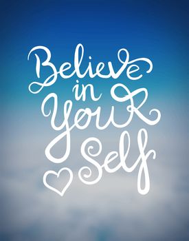 Believe in yourself message vector