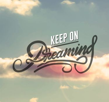 Keep on dreaming motivation vector